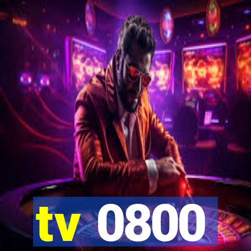 tv 0800